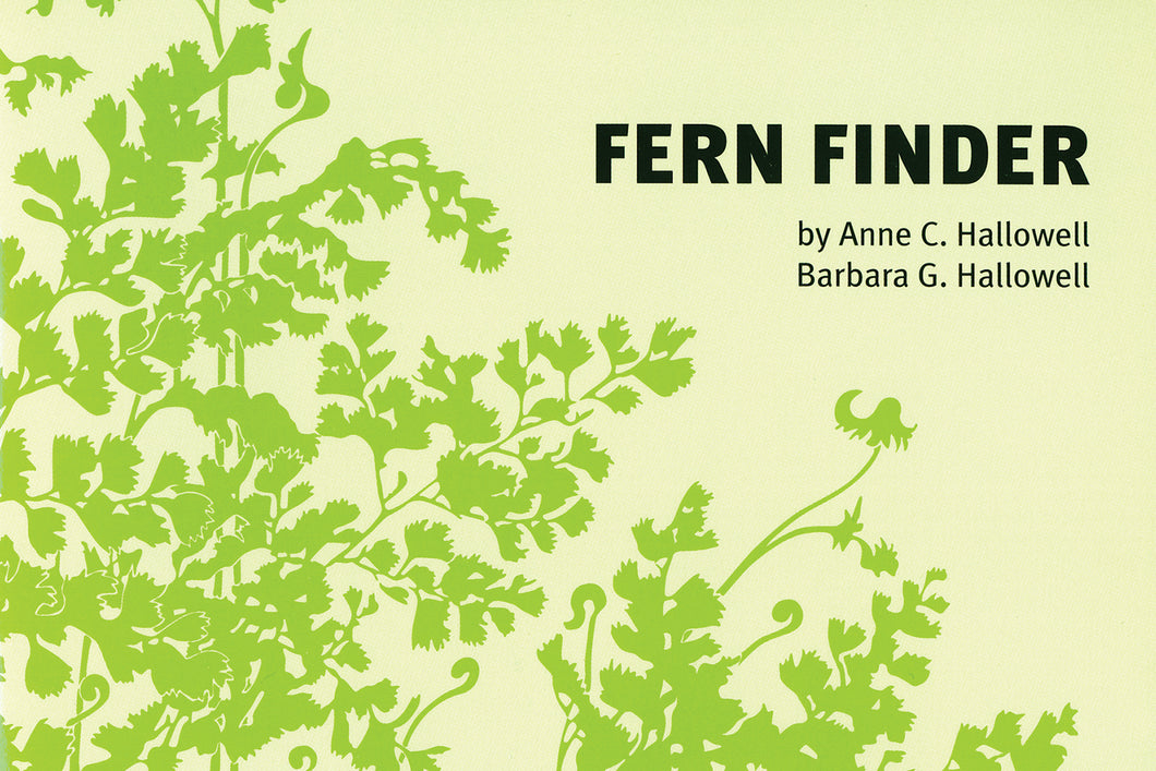 Fern Finder A Guide to Native Ferns of Central and Northeastern United States and Eastern Canada