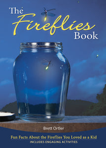 Fireflies Book Fun Facts About the Fireflies You Loved as a Kid