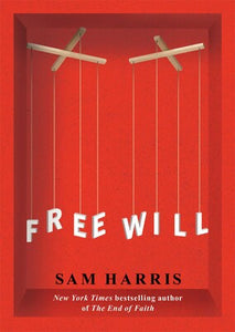 Free Will By Sam Harris