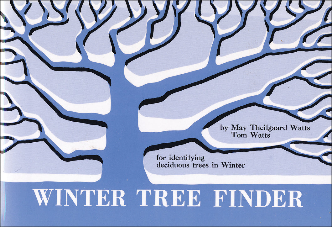 Winter Tree Finder A Manual for Identifying Deciduous Trees in Winter (Eastern US)